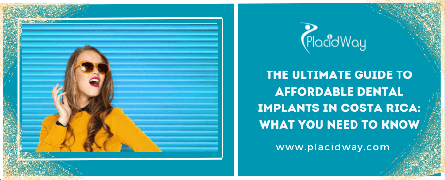 Unlocking the Secret to Affordable Dental Implants in Costa Rica: A Comprehensive Guide