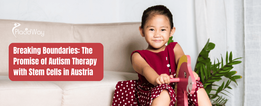 Breaking Boundaries The Promise Of Autism Therapy With Stem Cells In Austria