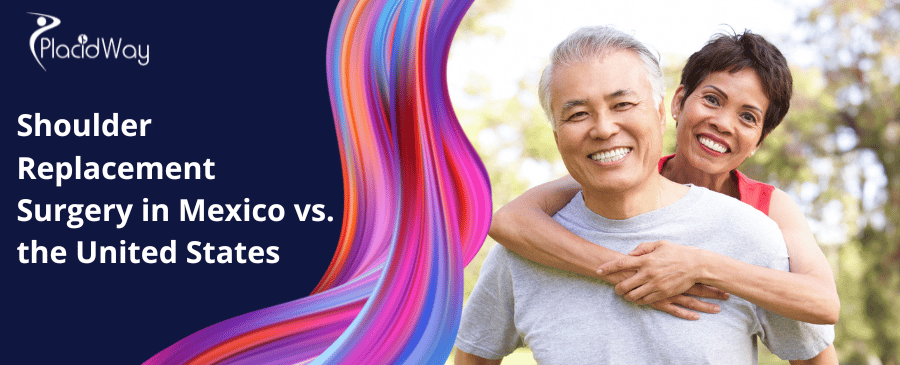 Cirugía de reemplazo de hombro en México vs. Estados Unidos