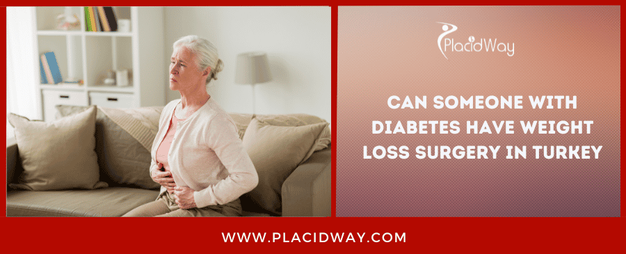 Can Someone With Diabetes Have Weight Loss Surgery In Turkey