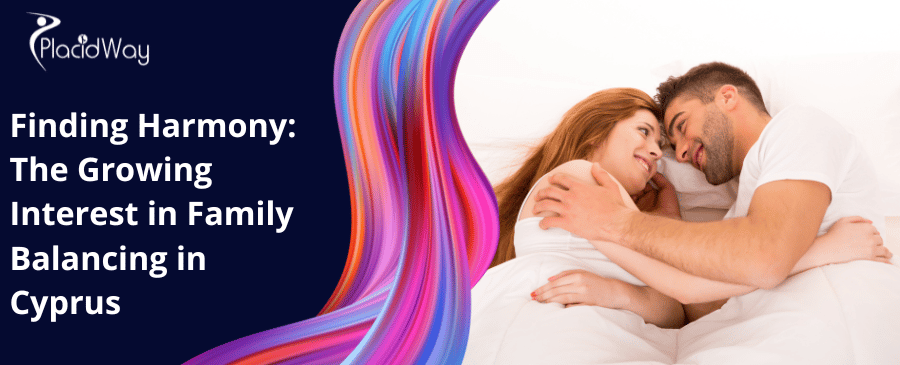 Finding Harmony: The Growing Interest in Family Balancing in Cyprus