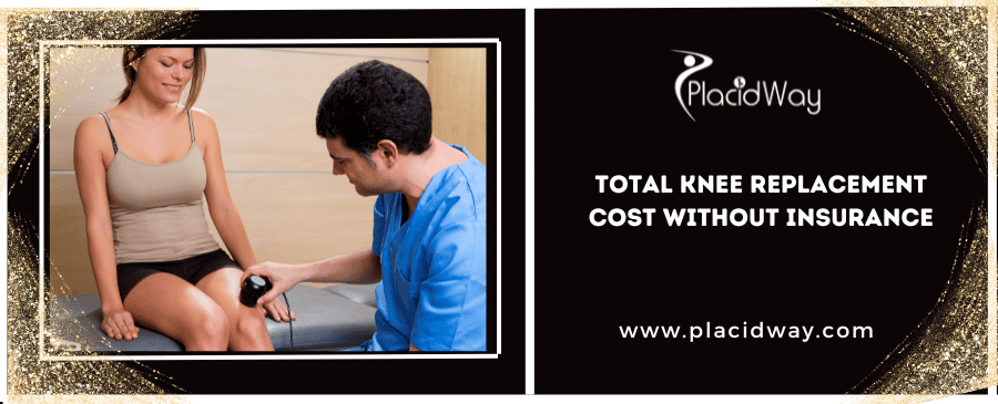 Total Knee Replacement Cost Without Insurance