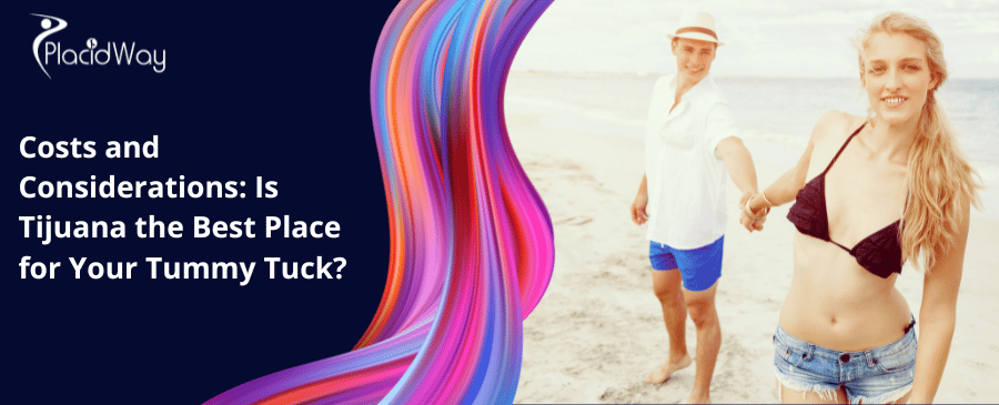 Costs And Considerations Is Tijuana The Best Place For Your Tummy Tuck