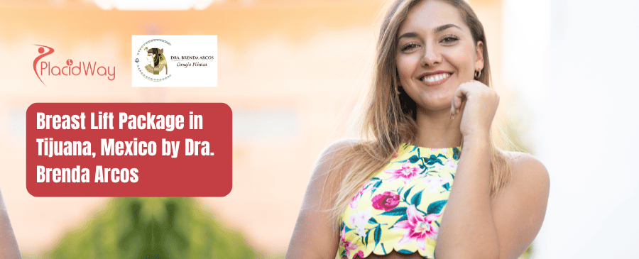 Paquete de levantamiento de senos en Tijuana, México por la Dra. Brenda Arcos