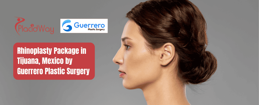 Paquete de Rinoplastia en Tijuana, México por Guerrero Plastic Surgery