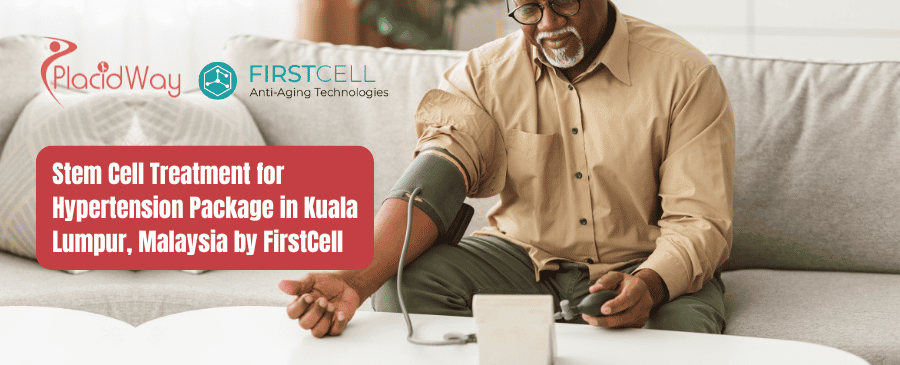 باقة علاج ارتفاع ضغط الدم بالخلايا الجذعية في كوالالمبور، ماليزيا بواسطة FirstCell