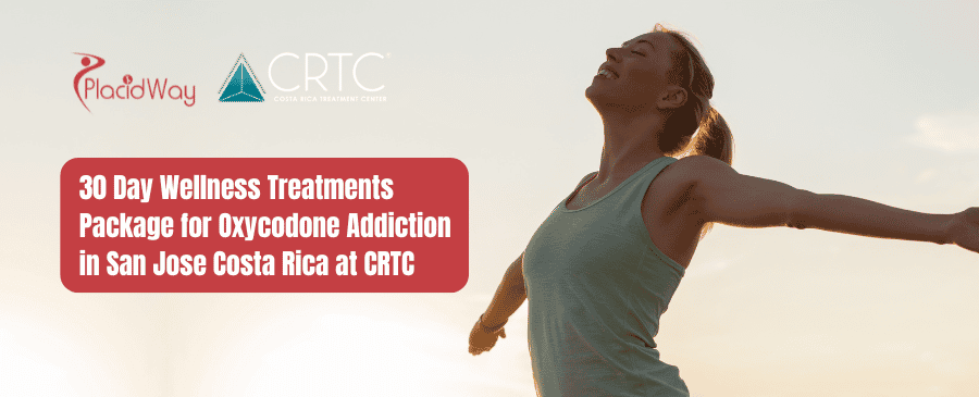 Paquete de 30 días de tratamiento de bienestar para la adicción a la oxicodona en San José, Costa Rica, en CRTC
