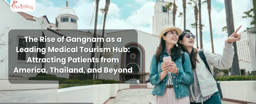 صعود منطقة جانجنام كمركز رائد للسياحة العلاجية: جذب المرضى من أمريكا وتايلاند وغيرهما