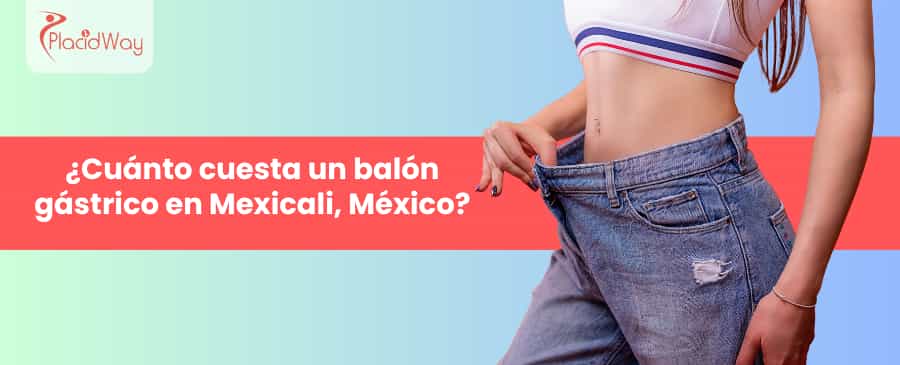 ¿cuánto Cuesta Un Balón Gástrico En Mexicali, México