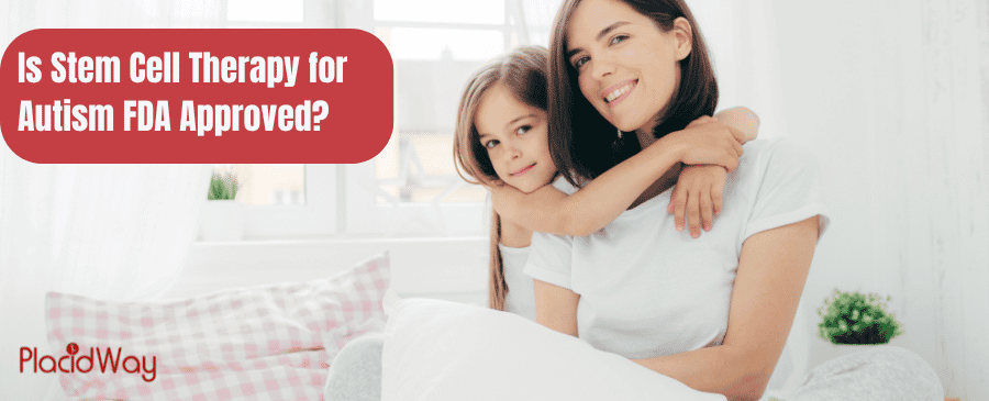 Is Stem Cell Therapy For Autism Fda Approved
