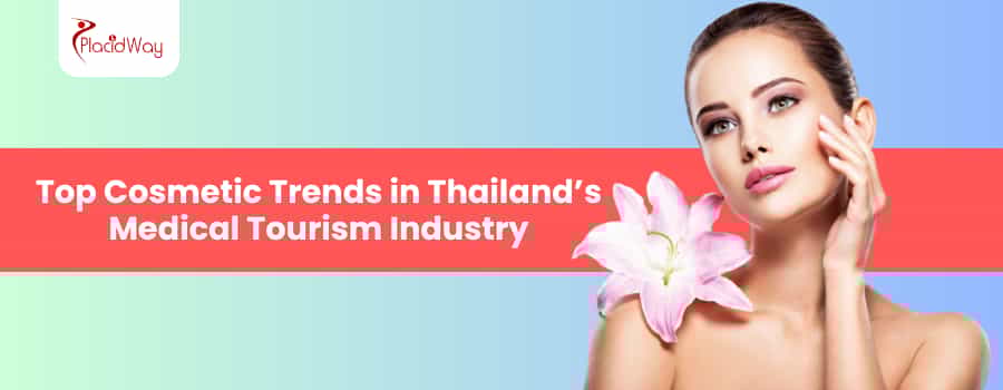 الاتجاهات التجميلية في صناعة السياحة العلاجية في تايلاند