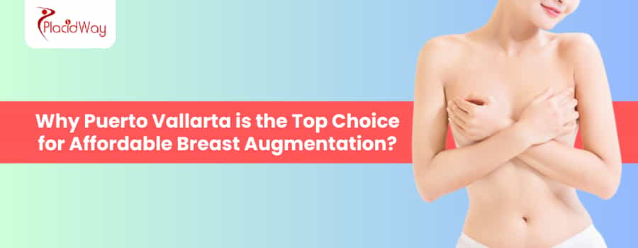Breast Augmentation In Puerto Vallarta Mexico
