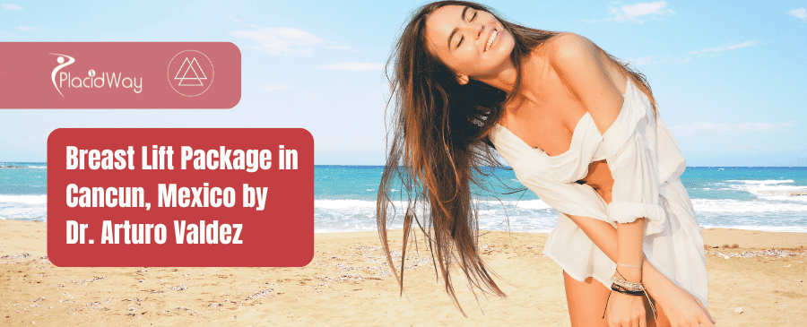 Paquete de levantamiento de senos en Cancún, México por el Dr. Arturo Valdez
