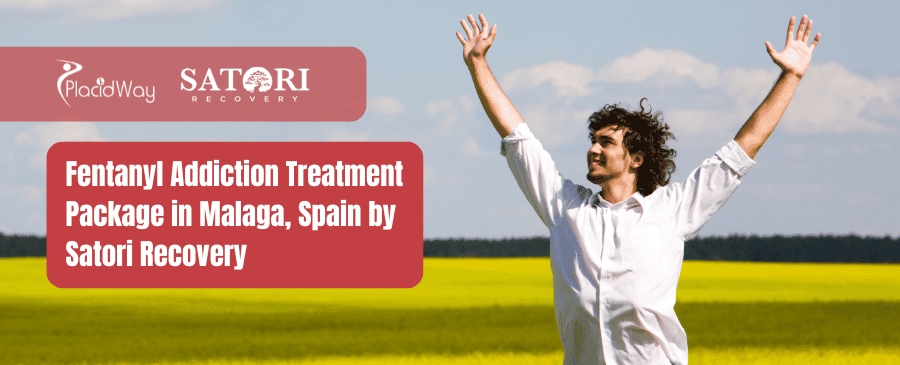 Paquete de tratamiento de adicción al fentanilo en Málaga, España, de la mano de Satori Recovery