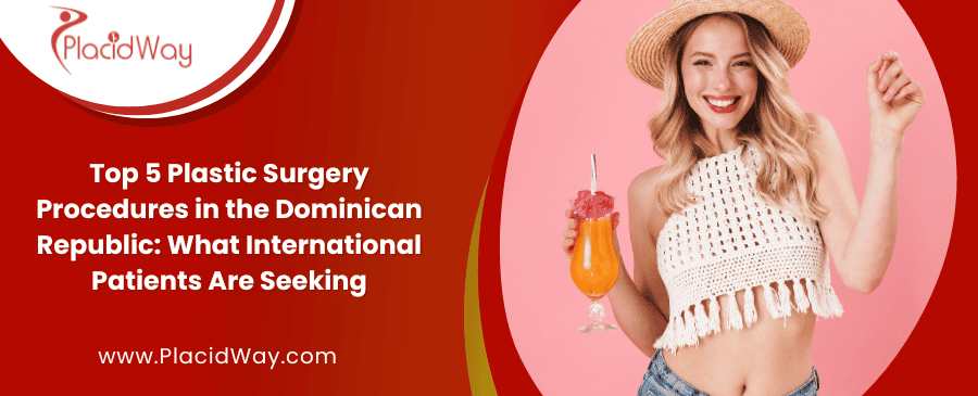 Procedimientos de Cirugía Plástica en República Dominicana