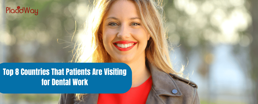 Los 8 principales países que visitan los pacientes para tratamientos dentales