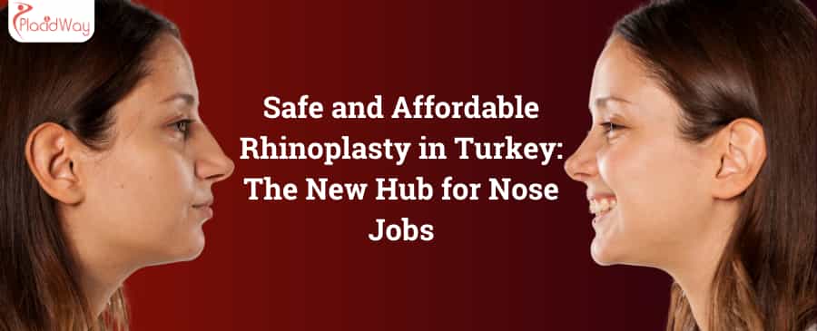 تجميل الأنف الآمن وبأسعار معقولة في تركيا: المركز الجديد لجراحة الأنف