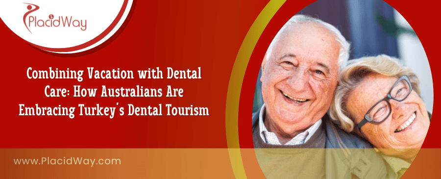 كيف يرحب الأستراليون بسياحة طب الأسنان في تركيا