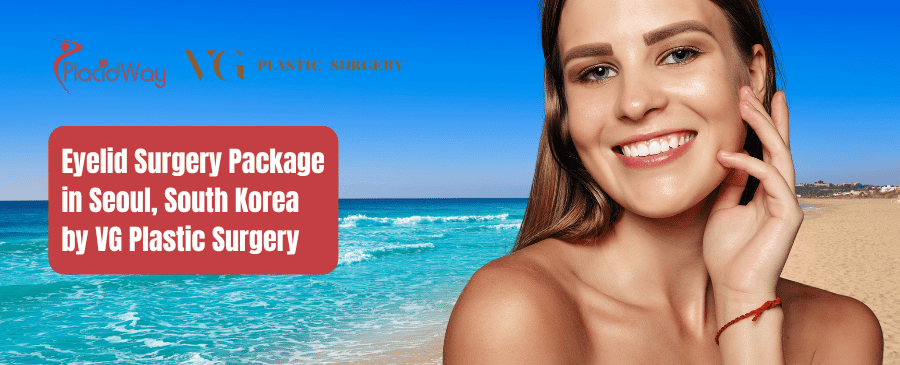 باقة جراحة الجفن في سيول، كوريا الجنوبية، من قِبل VG لجراحة التجميل