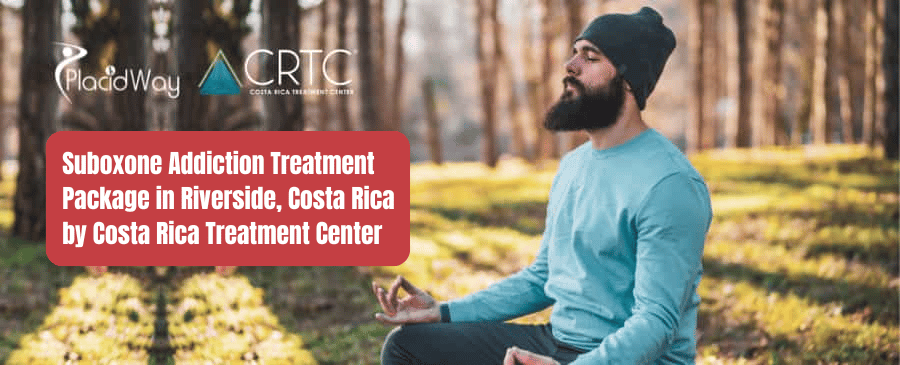 Paquete de tratamiento para la adicción a la suboxona en Riverside, Costa Rica, por CRTC