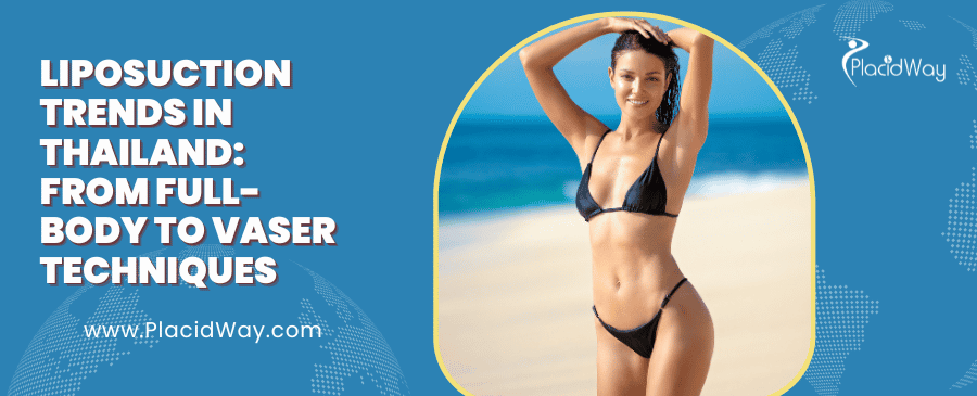 شفط الدهون في تايلاند: تقنيات متقدمة للفيزر والليزر