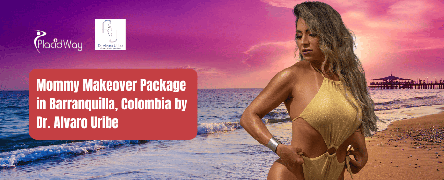 Paquete Mommy Makeover en Barranquilla, Colombia por el Dr. Álvaro Uribe