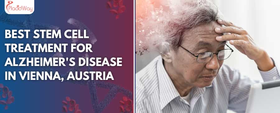 Stem Cell Therapy for Alzheimer's in Vienna, Austria Stem Cell Therapy for Alzheimer's in Vienna, Austria