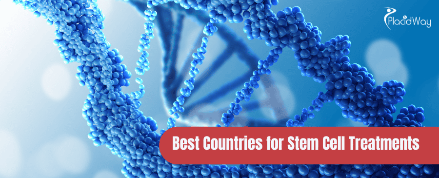 6 Best Countries for Stem Cell Treatments in the World