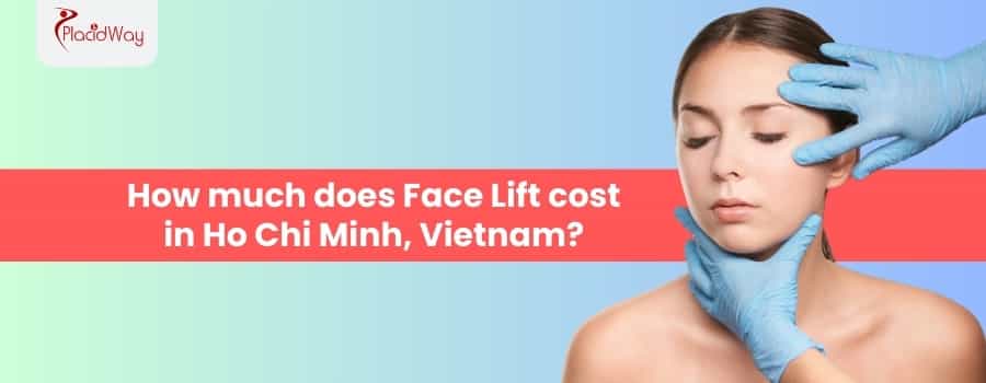 Chi phí phẫu thuật căng da mặt ở Thành phố Hồ Chí Minh, Việt Nam là bao nhiêu?