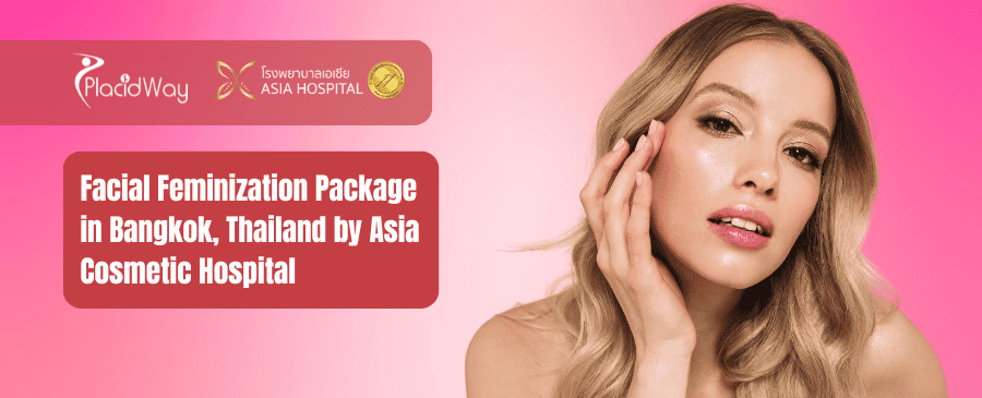 Facial Feminization Package in Bangkok, Thailand by Asia Cosmetic Hospital