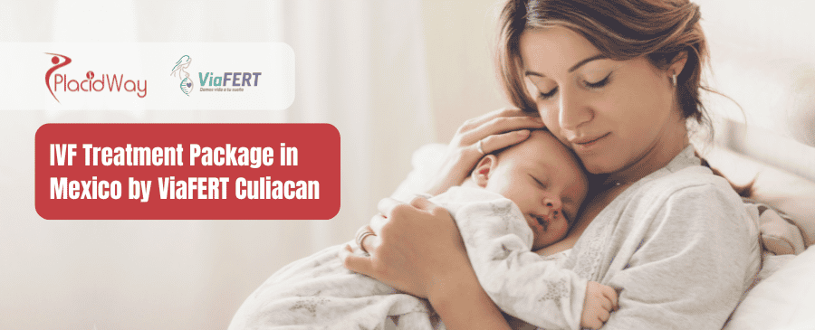 Paquete de tratamiento de FIV en México por ViaFERT Culiacán