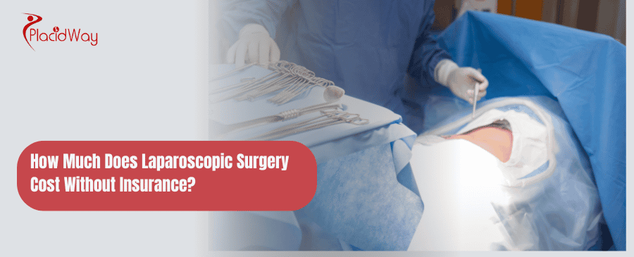 How Much Does Laparoscopic Surgery Cost Without Insurance