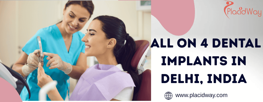 Cost of All on 4 Dental Implants in Delhi, India