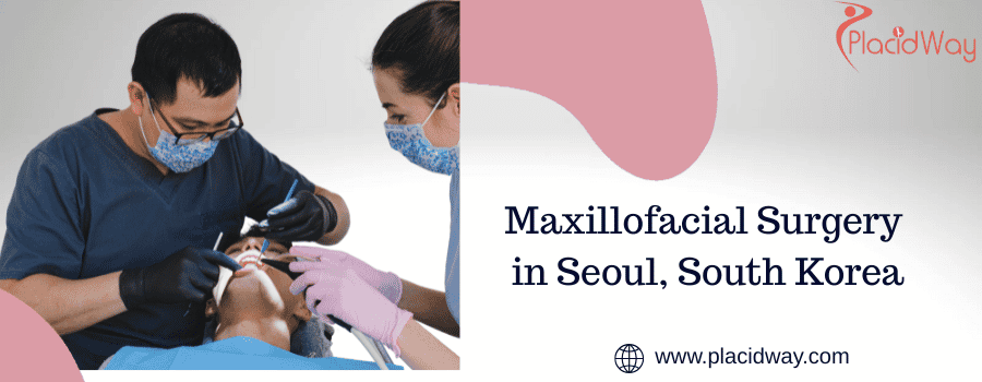 Maxillofacial Surgery in Seoul, South Korea