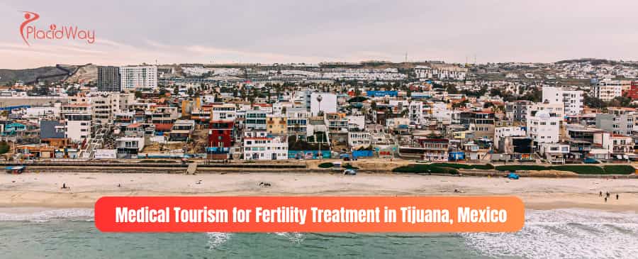 Turismo médico para tratamientos de fertilidad en Tijuana, México