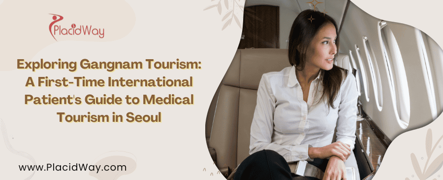 Gangnam Medical Tourism Center Guide for First-Time Patients