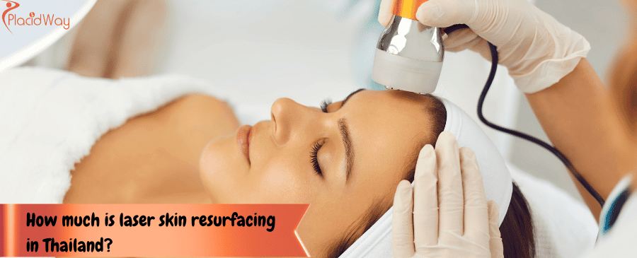 laser skin resurfacing in Thailand