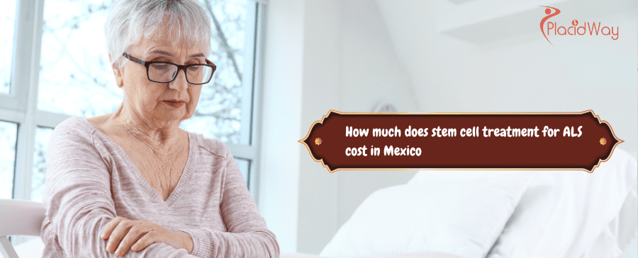 stem cell treatment for ALS cost in Mexico