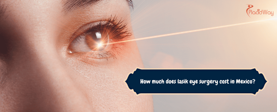 costo de la cirugía ocular LASIK en México