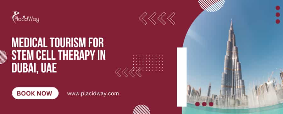 السياحة العلاجية لعلاج الخلايا الجذعية في دبي، الإمارات العربية المتحدة