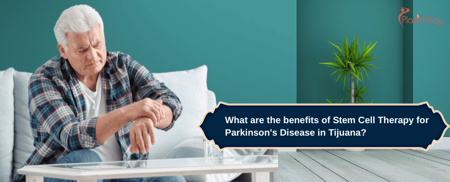 Beneficios de la terapia con células madre para la enfermedad de Parkinson en Tijuana