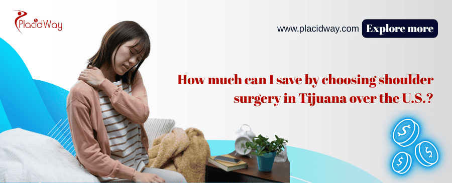 How Much Can I Save By Choosing Shoulder Surgery In Tijuana Over The U.s.