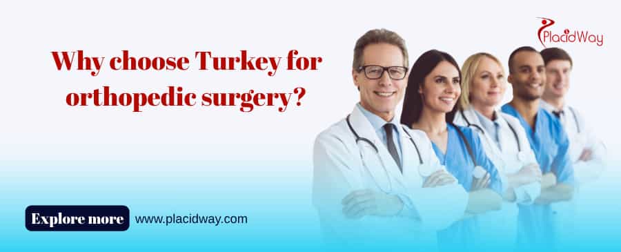Why Choose Turkey For Orthopedic Surgery