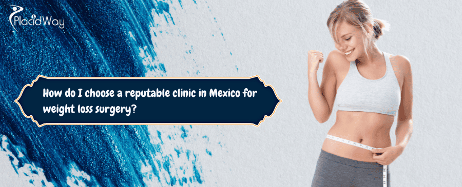 clinic in Mexico for weight loss surgery