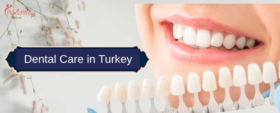 dental care in Turkey