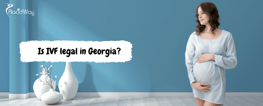 Is IVF legal in Georgia?