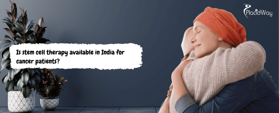 stem cell treatment in India for cancer