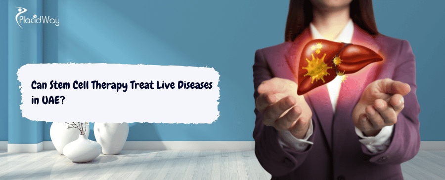 Stem Cell Therapy Treat Live Diseases&nbsp; in UAE