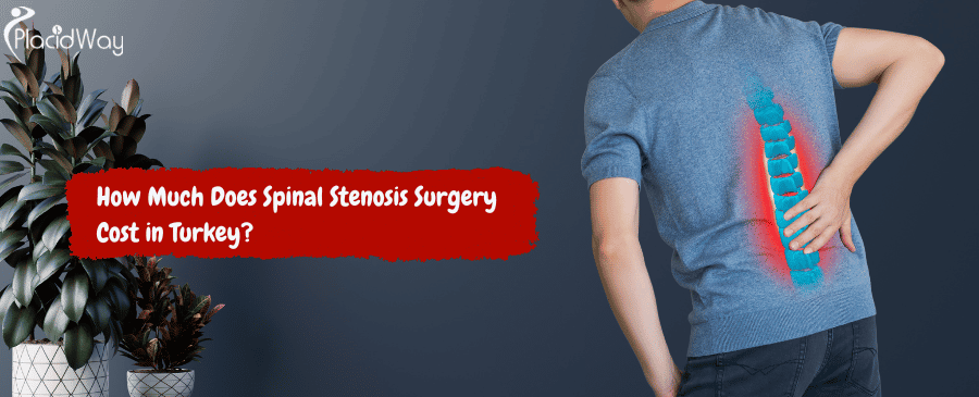 Spinal Stenosis Surgery Cost in Turkey