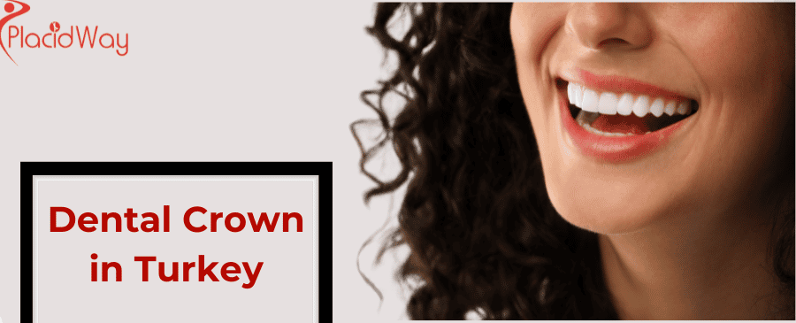 Dental Crown in Turkey